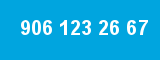 906 123 26 67